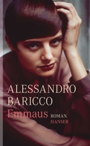Alessandro Baricco - Emmaus   Cover: Hanser