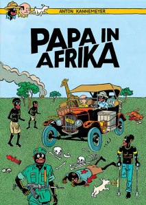 Anton Kannemeyer - Papa in Afrika   Cover: Avant