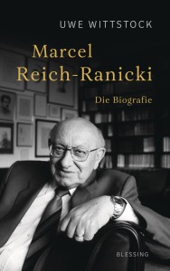 Uwe Wittstock - Marcel Reich-Ranicki. Die Biografie   Cover: Blessing
