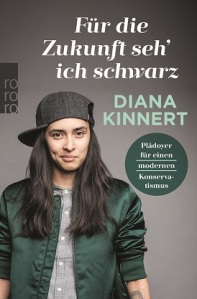 Diana Kinnert - Für die Zukunft seh' ich schwarz Cover: Rowohlt