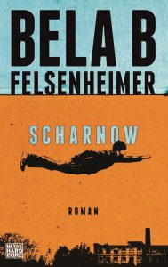 Bela B Felsenheimer: Scharnow Cover: Wilhelm Heyne Verlag